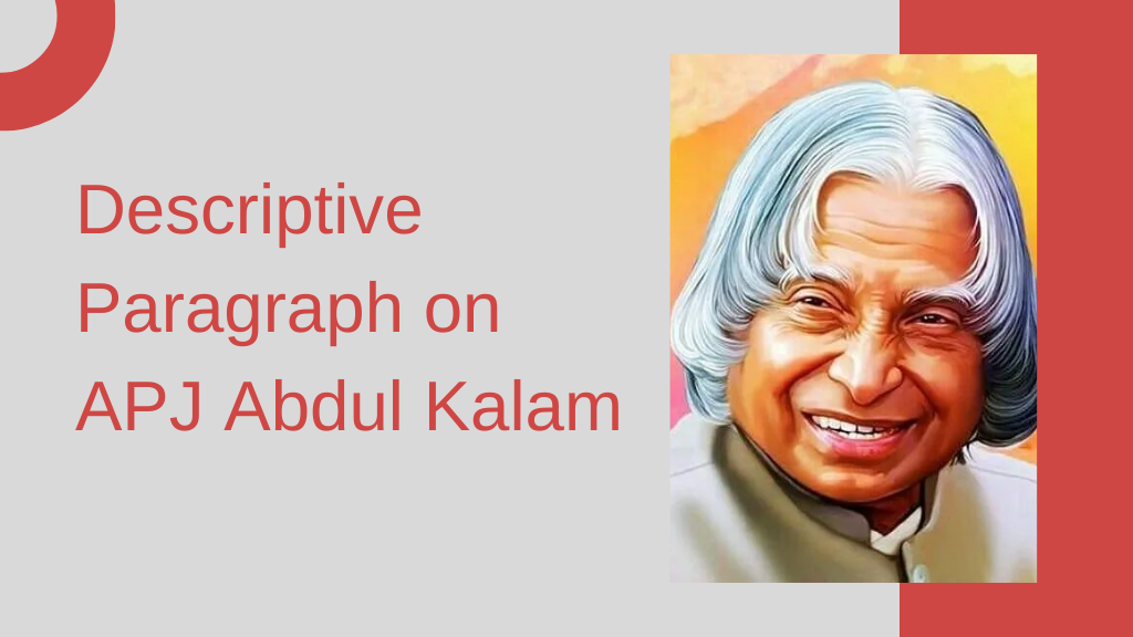 Descriptive Paragraph on APJ Abdul Kalam